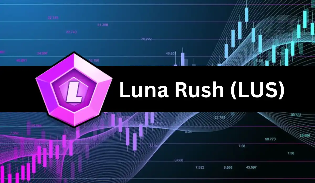 Luna Rush (LUS) Kursprognose