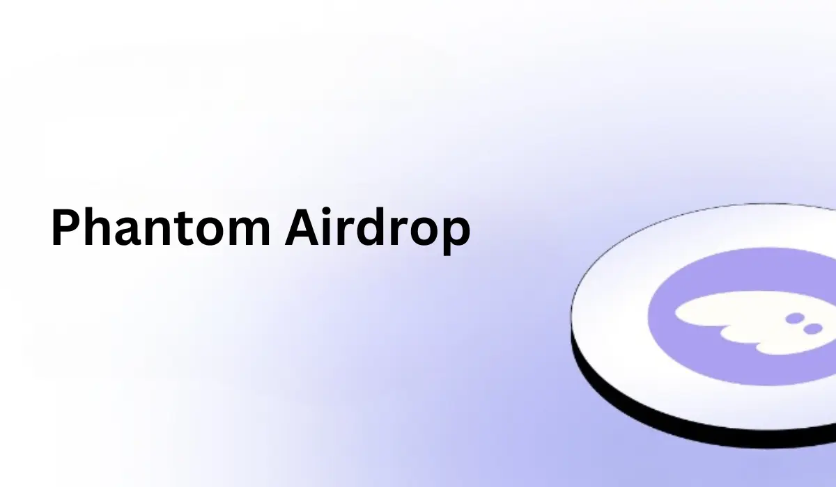 Guide complet de Phantom Wallet Airdrop