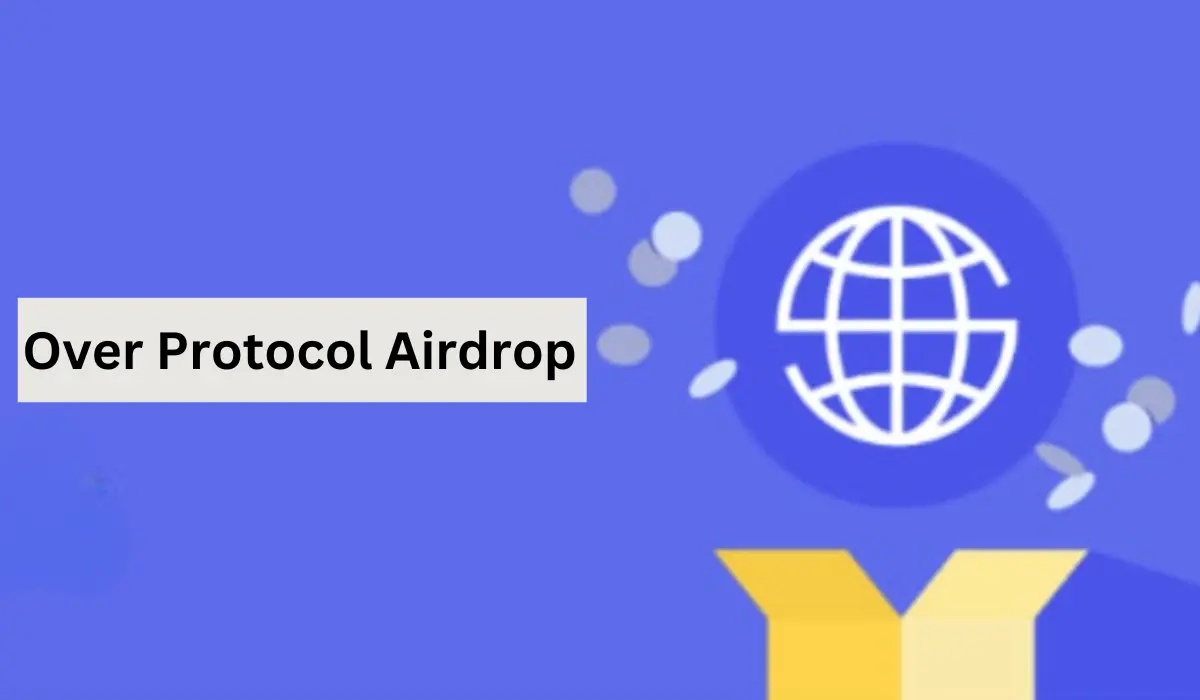 Over Protocol Airdrop