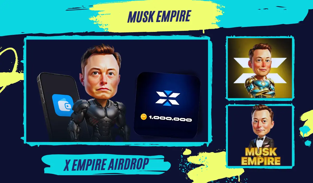 Musk Empire (X Empire) Airdrop