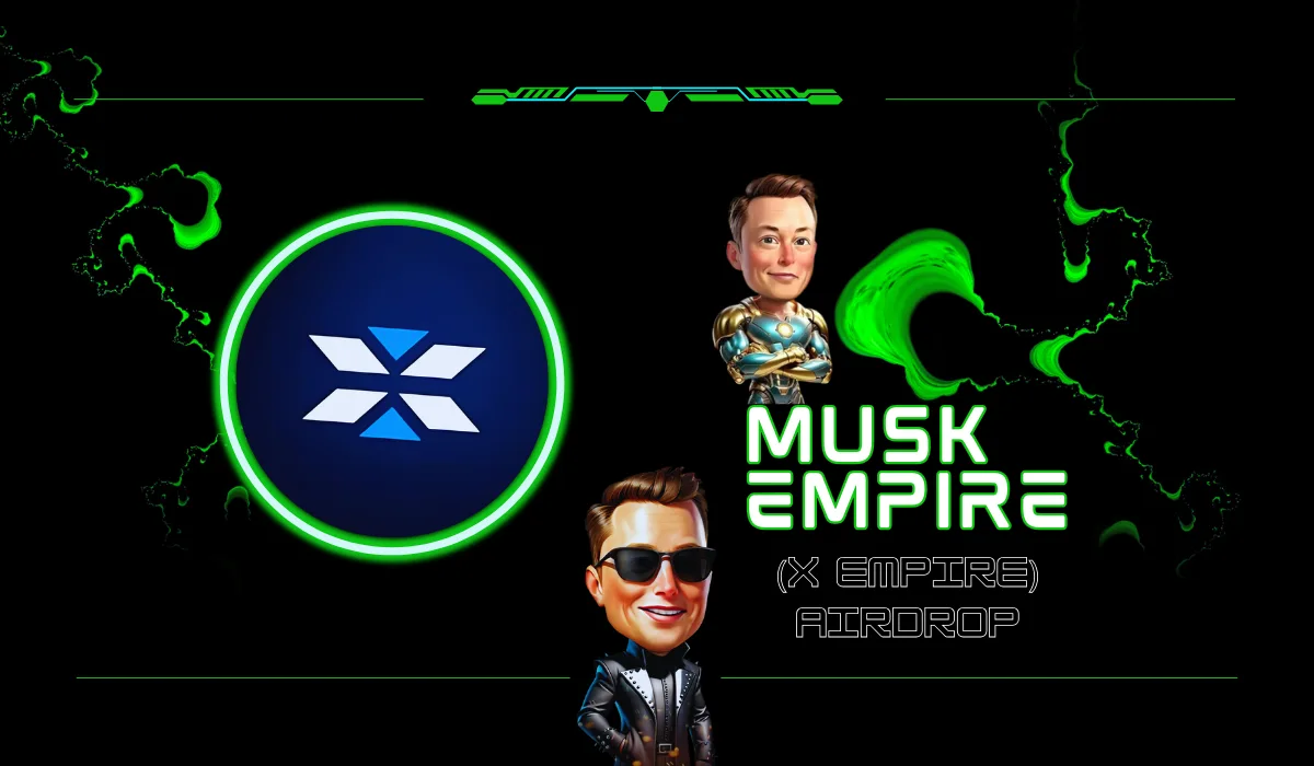 Musk Empire (X Empire) Airdrop