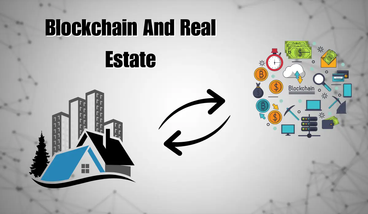 Blockchain And Real Estate