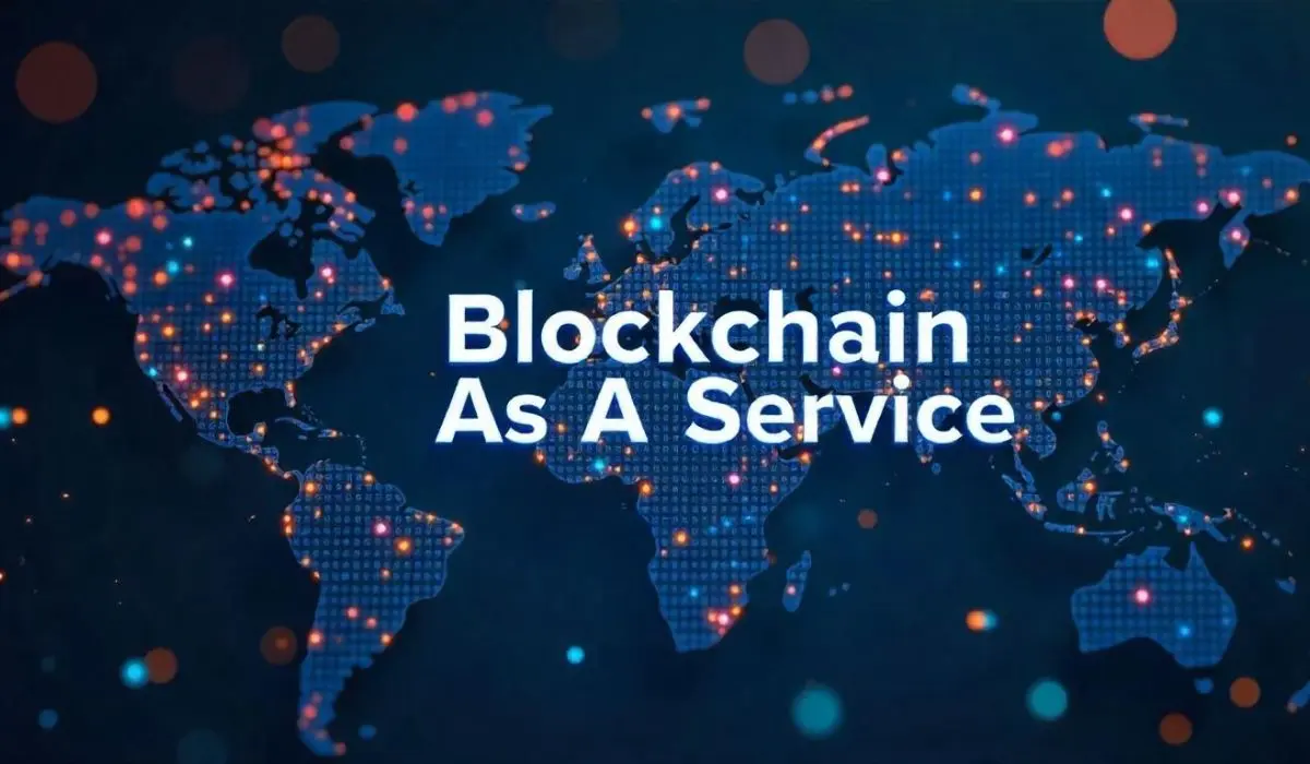 Blockchain As A Service (BaaS)