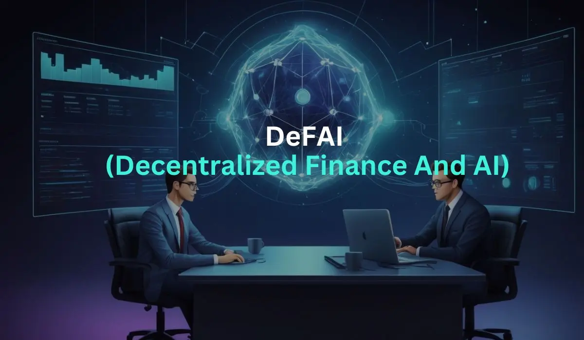 DeFAI (Decentralized Finance And AI)