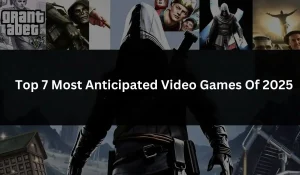 Most Anticipated Video Games