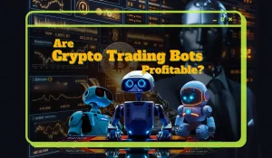 Crypto Trading Bots Are They Profitable?