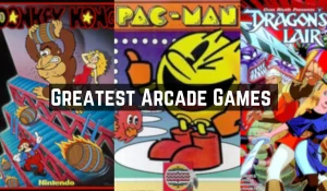 Greatest Arcade Games