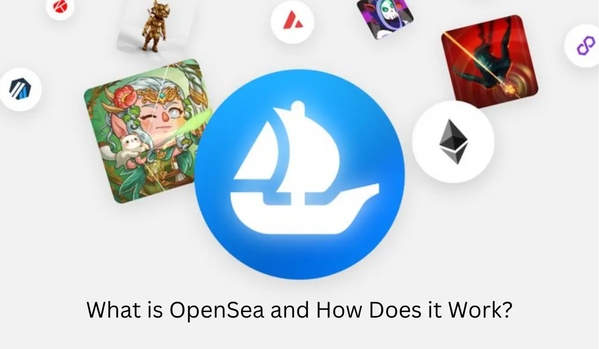 What Is OpenSea And How Does It Work