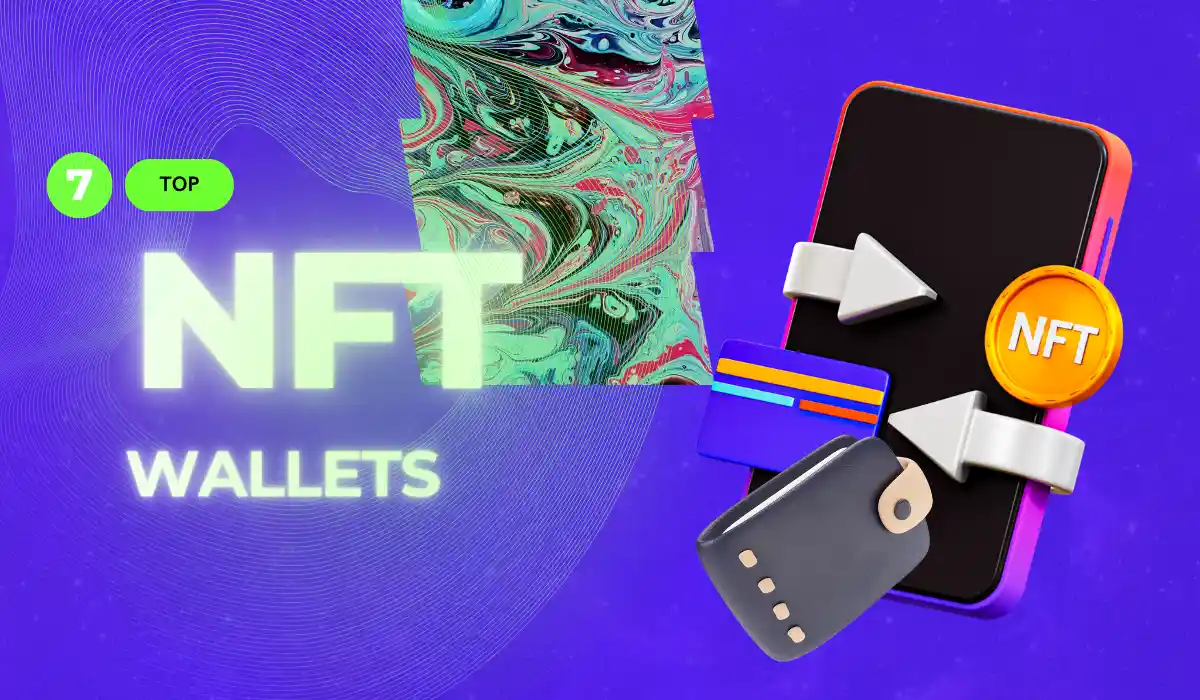 Top 7 NFT Wallets