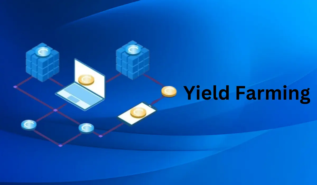 What Is Yield Farming